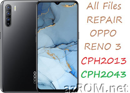 ROM Oppo Reno3 (CPH2013 CPH2043) Official Firmware All File Repair 