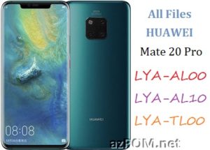 ROM Huawei Mate 20 Pro LYA AL00 LYA AL10 LYA TL00 Full Firmware