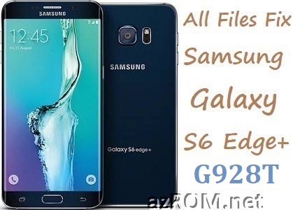 Stock ROM SM-G928T Full Firmware All Other File Samsung Galaxy S6 Edge+ Plus