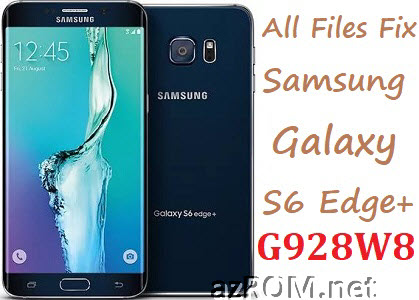 Stock ROM G928W8 Full Firmware All Other File Samsung Galaxy S6 Edge+ Plus