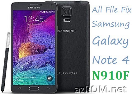 Stock ROM SM-N910F Full Firmware All Other File Samsung Galaxy Note 4