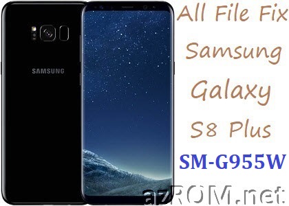 Stock ROM SM-G955W Full Firmware All File Fix Samsung Galaxy S8+ Plus Canada