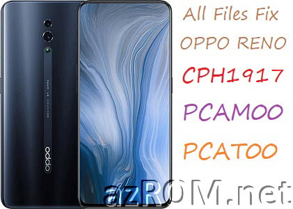 Stock ROM Oppo Reno CPH1917 PCAM00 PCAT00 Official Firmware
