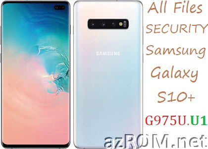 Stock ROM Samsung Galaxy S10+ Plus USA SM-G975U G975U1 Official Firmware