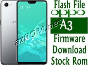 Stock ROM & OTA Oppo A3 PADM00, Firmware A3 PADM00, ROM PADM00