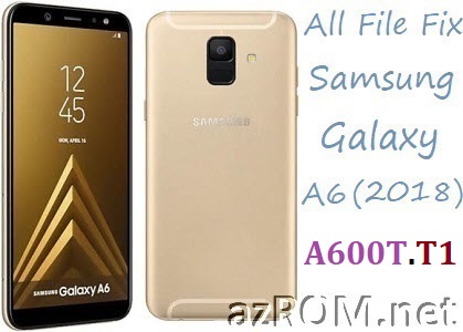 Stock ROM A600T A600T1 Full Firmware All Other File Samsung Galaxy A6 (2018) MetroPCS T-Mobile