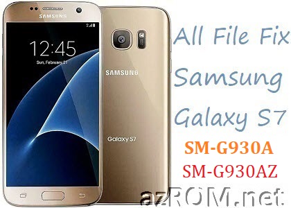 Stock ROM G930A G930AZ Full Firmware All File Repair Samsung Galaxy S7 ATT