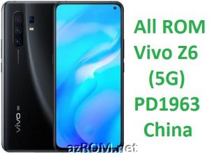 All ROM Vivo Z6 (5G) PD1963 China Unbrick Firmware & OTA Update