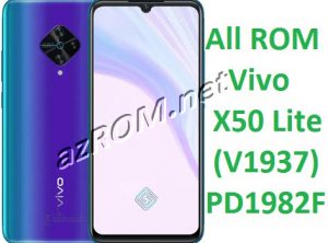 All ROM Vivo X50 Lite (V1937) PD1982F Firmware Unbrick & OTA Update Vivo PD1982F