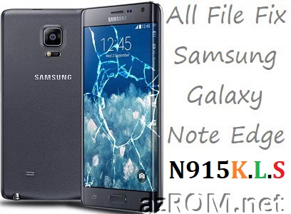 Stock ROM N915S N915L N915K Official Firmware All Other File Samsung Galaxy Note Edge