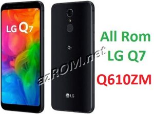 All Rom LG Q7 Prime Q610ZM Official Firmware LG LM-Q610ZM