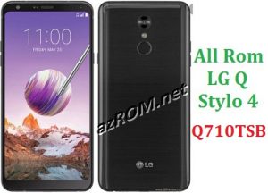 All Rom LG Q Stylo 4 Q710TSB Official Firmware LG LM-Q710TSB