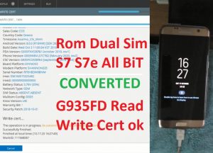 Firmware Dual Sim S7 & S7e All BiT Read Write Cert ok