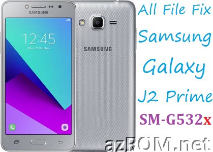 Stock ROM All Samsung Galaxy J2 Prime Full Firmware and many More Files