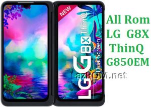 All Rom LG G8X ThinQ G850EM Official Firmware LG LM-G850EM