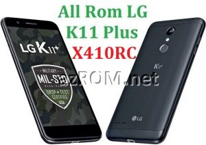 All Rom LG K11 Plus X410RC Official Firmware LG LM-X410RC