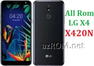 All Rom LG X4 (2019) X420N Official Firmware LG LM-X420N