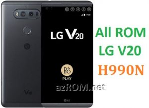 All Rom LG V20 H990N Official Firmware LG-H990N
