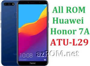 All ROM Huawei Honor 7A ATU-L29 Repair Firmware