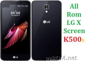 All Rom LG X Screen / Dual (K500…) Official Firmware LG-K500x