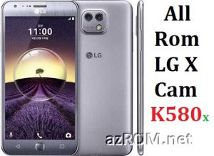 All Rom LG X Cam / Dual / LTE (K580...) Official Firmware LG-K580x