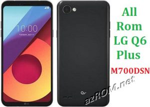 All Rom LG Q6+ M700DSN Official Firmware LG-M700DSN