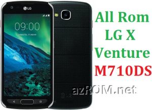 All Rom LG X Venture M710DS Official Firmware LG-M710DS