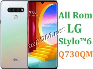 All Rom LG Stylo 6 Q730QM Official Firmware LG LM-Q730QM