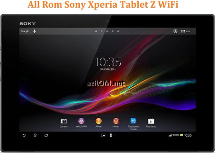 All Rom Sony Xperia Tablet Z WiFi FTF Firmware Lock Remove File & Setool Flash File