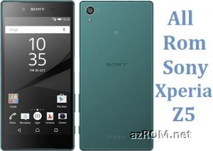 Rom Sony Xperia Z5 E6603 E6653 Ftf Firmware Lock Remove File Azrom Net