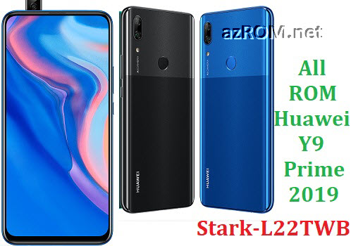 Stock ROM Huawei Y9 Prime 2019 (Stark-L22TWB) Official Firmware – AzROM.net