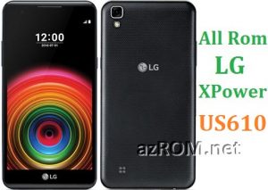 All Rom LG X Power US610 Official Firmware LG-US610