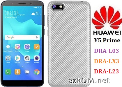 All ROM Huawei Y5 Prime (2018) DRA-L03 DRA-LX3 DRA-L23 Official Firmware