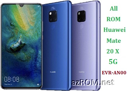 All ROM Huawei Mate 20 X (5G) EVR-AN00 Official Firmware