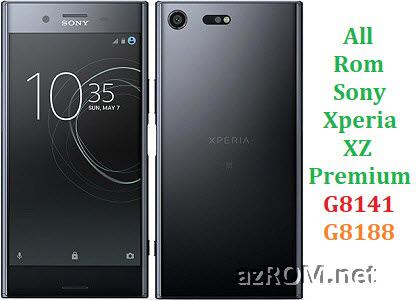 All Rom Sony Xperia XZ Premium G8141 G8188 FTF Firmware Lock Remove File & Setool Flash File