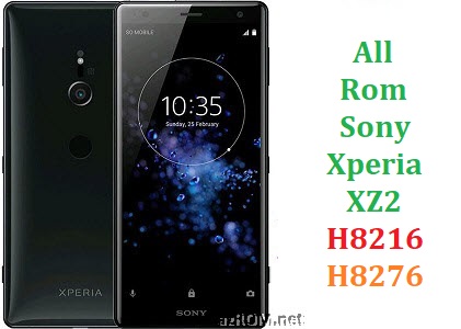All Rom Sony Xperia XZ2 H8216 H8276 FTF Firmware Lock Remove File & Setool Flash File