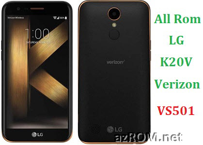 All Rom LG K20 V Verizon VS501 Official Firmware LG-VS501