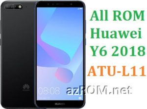 All ROM Huawei Y6 2018 ATU-L11 Official Firmware