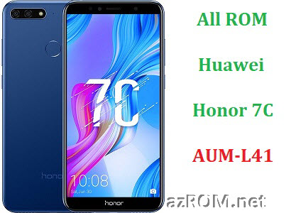 All ROM Honor 7C AUM-L41 Full Firmware