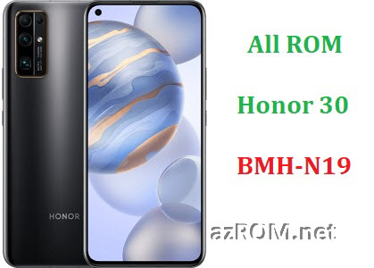 All ROM Huawei Honor 30 BMH-N19 Official Firmware