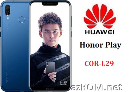 All ROM Huawei Honor Play COR-L29 Official Firmware