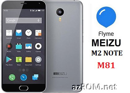 All ROM Meizu M2 Note (M81) Unbrick Repair Firmware
