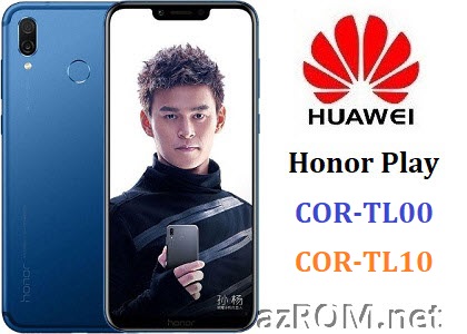 All ROM Huawei Honor Play COR-TL00 COR-TL10 Official Firmware