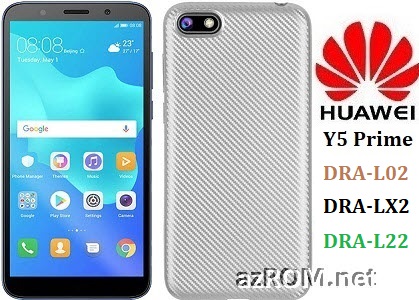 All ROM Huawei Y5 Prime (2018) DRA-L02 DRA-LX2 DRA-L22 Official Firmware