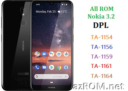 All ROM Nokia 3.2 (DPL) TA-1154 TA-1156 TA-1159 TA-1161 TA-1164 Official Firmware