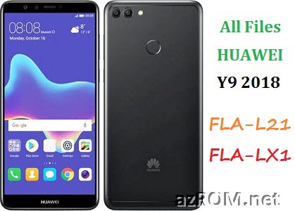 All ROM Huawei Y9 (2018) FLA-L21 FLA-LX1 Official Firmware