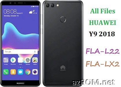 All ROM Huawei Y9 (2018) FLA-L22 FLA-LX2 Official Firmware