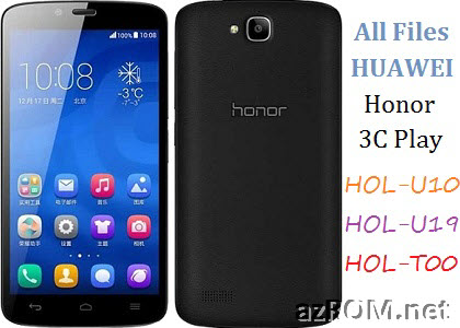 All ROM Huawei Honor 3C Play 3C Lite HOL-U10 HOL-U19 HOL-T00 Repair Firmware