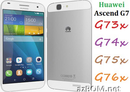 All ROM Huawei Ascend G7, Honor 3X, Huawei G Play Repair Firmware