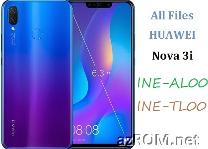 All ROM Huawei Nova 3i INE-AL00 INE-TL00 Official Firmware